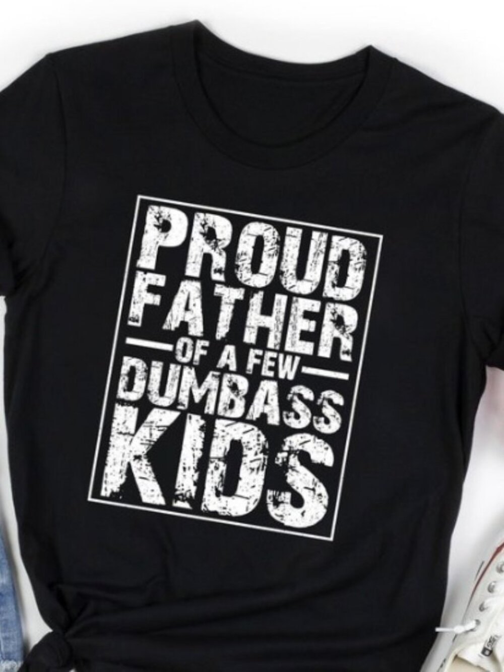 Proud Father Of A Few Dumbass Kids Shirt, Father's Day Gift, Funny Dad Shirt